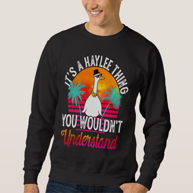 It's A Haylee Thing You Wouldn't Understand  Hayle Sweatshirt (Front)