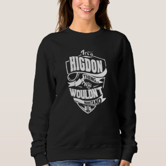 It's a HIGDON Thing Sweatshirt