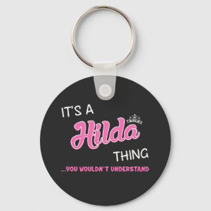 It's a Hilda thing you wouldn't understand Key Ring