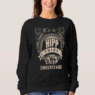 It's a HIPP Thing Sweatshirt