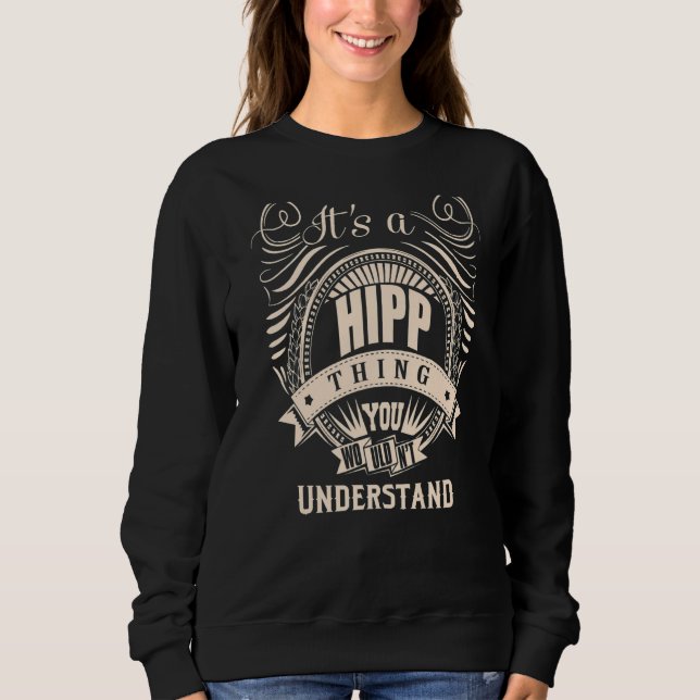 It's a HIPP Thing Sweatshirt (Front)