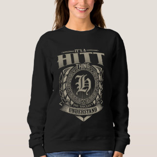 It's A HITT Thing You Wouldn't Understand Name Vin Sweatshirt
