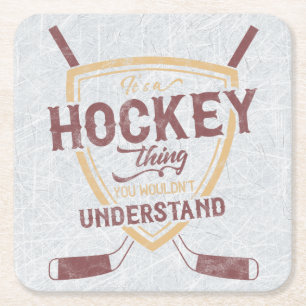 It's A Hockey Thing You Wouldn't Understand Square Paper Coaster