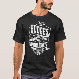 It's A Hodges Thing T-Shirt