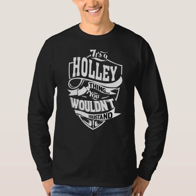 It's A Holley Thing T-Shirt (Front)