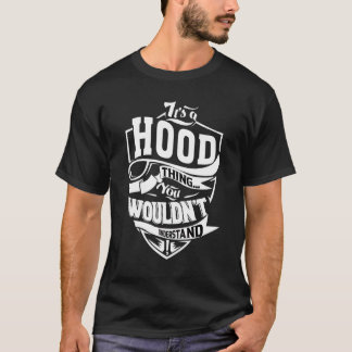 It's A Hood Thing T-Shirt