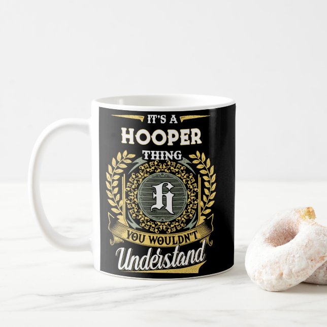 It's a HOOPER Thing You Wouldn't Understand Coffee Mug (With Donut)