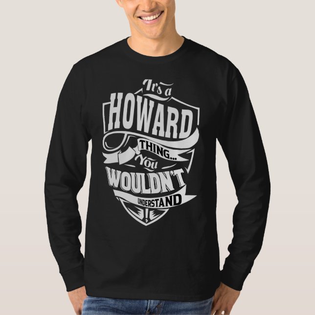 It's A Howard Thing   T-Shirt (Front)