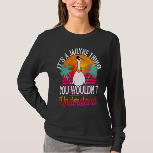 It's A Jailyne Thing You Wouldn't Understand Jail T-Shirt
