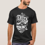 It's A Jensen Thing   T-Shirt<br><div class="desc">It's A Jensen Thing</div>