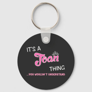 It's a Joan thing you wouldn't understand Key Ring