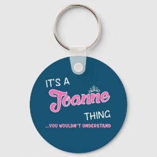 It's a Joanne thing you wouldn't understand Keycha Key Ring