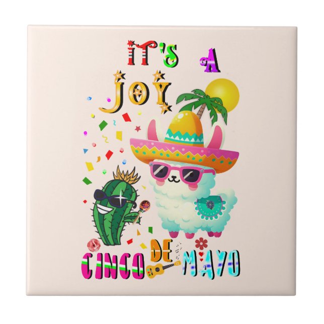 It's A Joy Cinco De Mayo Ceramic Tile (Front)