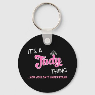 It's a Judy thing you wouldn't understand Key Ring