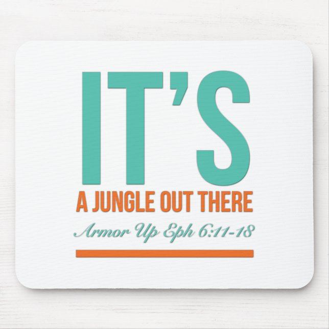 It's a jungle out there mouse pad (Front)