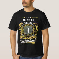 It's a JUNIOR Thing You Wouldn't Understand