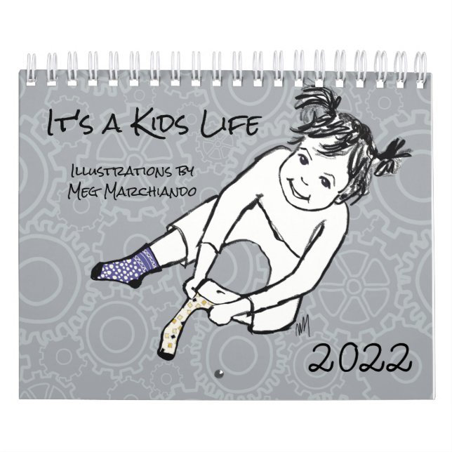 It's a Kids Life drawings of kids Calendar (Cover)