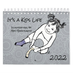 It's a Kids Life drawings of kids Calendar