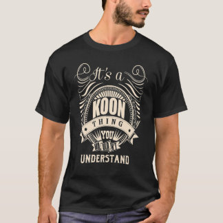 It's a KOON thing you wouldn't understand T-Shirt