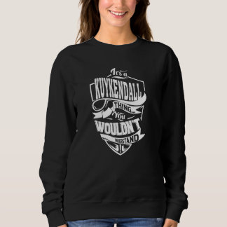 It's a KUYKENDALL Thing Sweatshirt
