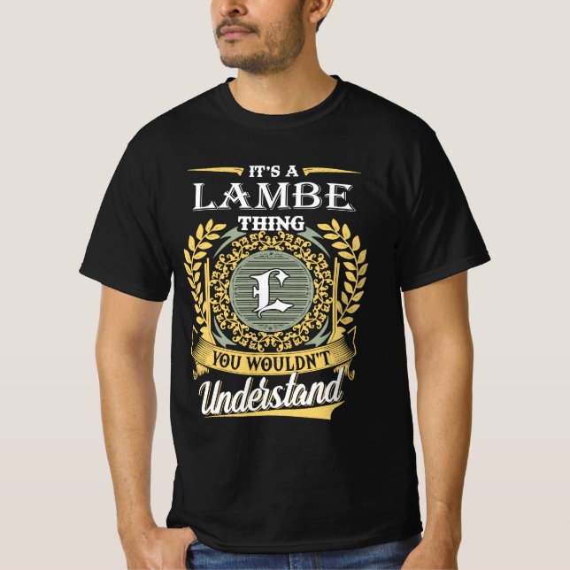 It's A Lambe Thing You Couldn't Understand T-Shirt (Front)