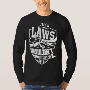 It's a LAWS Thing  T-Shirt