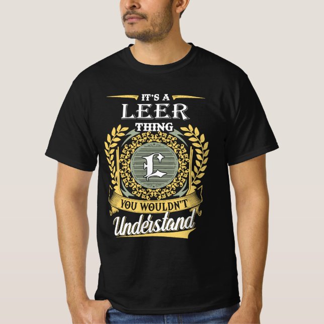 It's A Leer Thing You Couldn't Understand T-Shirt (Front)