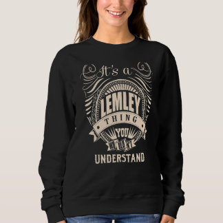 It's a LEMLEY Thing Sweatshirt