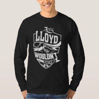It's A Lloyd Thing T-Shirt