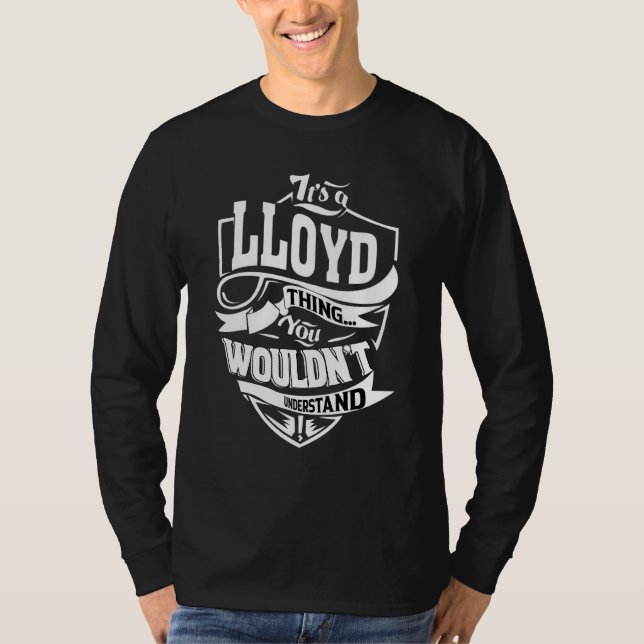 It's A Lloyd Thing T-Shirt (Front)