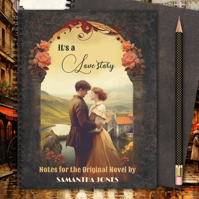 It's a Love Story Romantic Novel  Notebook (A romantic notebook featuring a vintage style painting of a couple in love - romance novel - fiction)
