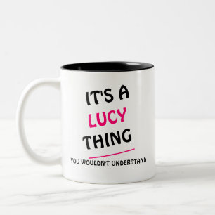 It's a Lucy thing you wouldn't understand Two-Tone Coffee Mug