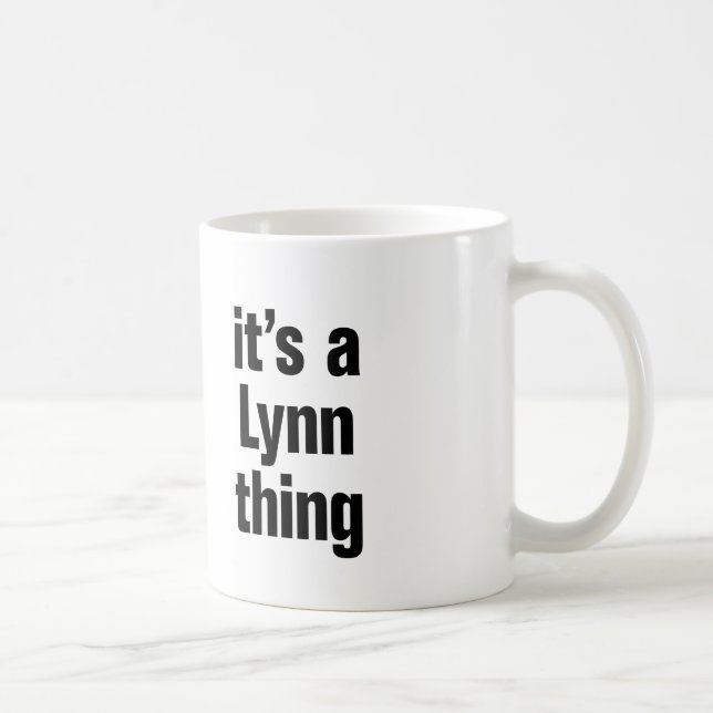 its a lynn thing coffee mug (Right)