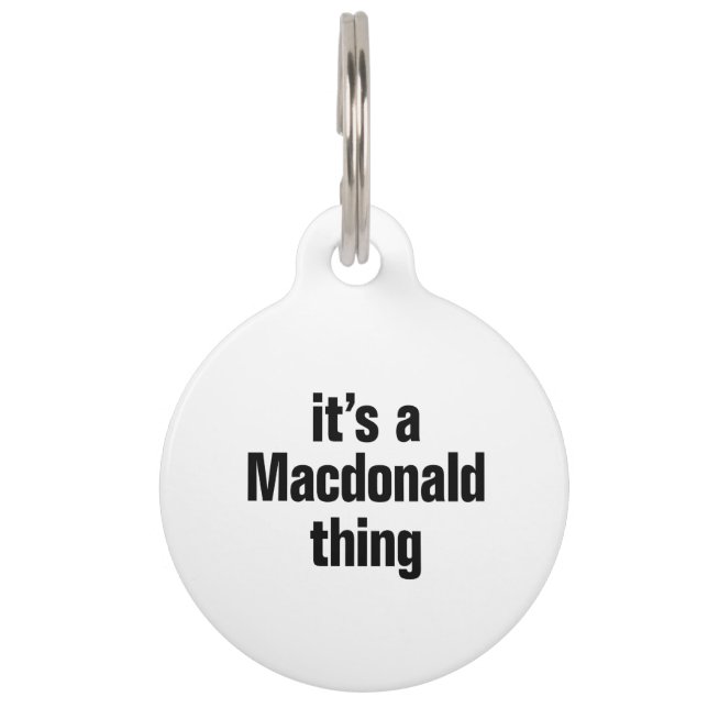 its a macdonald thing pet tag (Front)