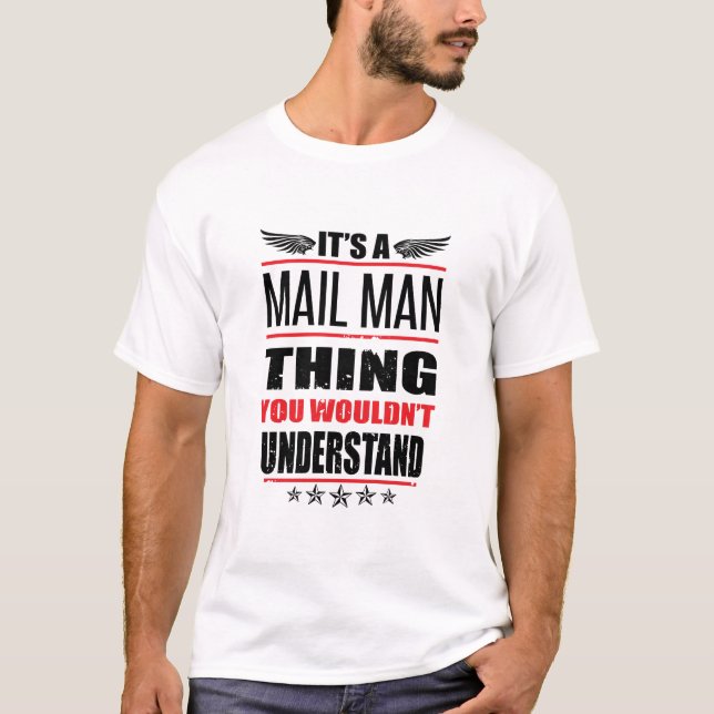 It's A Mail Man Thing T-Shirt (Front)