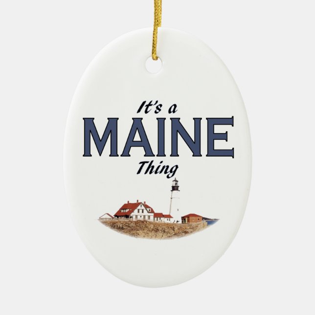 It's a Maine Thing - Lighthouse Ceramic Ornament (Front)
