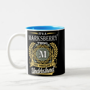 It's A Marksberry Thing You Couldn't Understand Two-Tone Coffee Mug