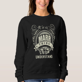 It's A Marr Thing You Wouldn't Understand Sweatshirt