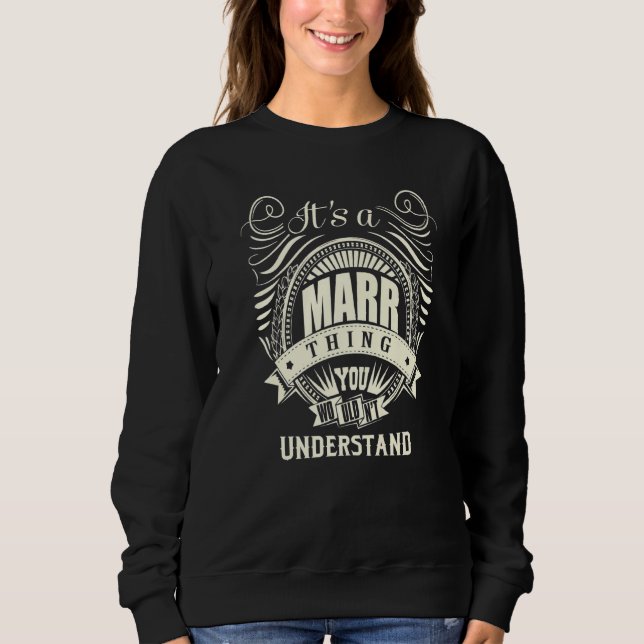 It's A Marr Thing You Wouldn't Understand Sweatshirt (Front)