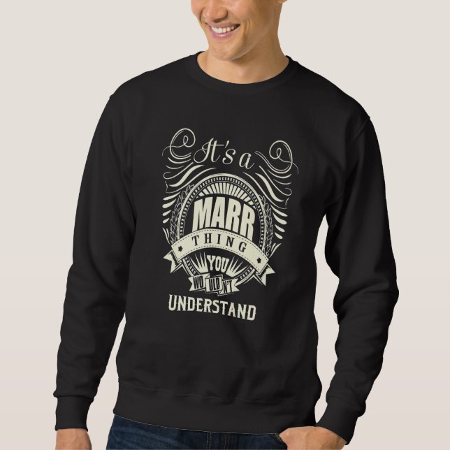 It's A Marr Thing You Wouldn't Understand Sweatshirt (Front)