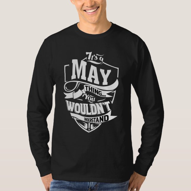 It's A May Thing   T-Shirt (Front)