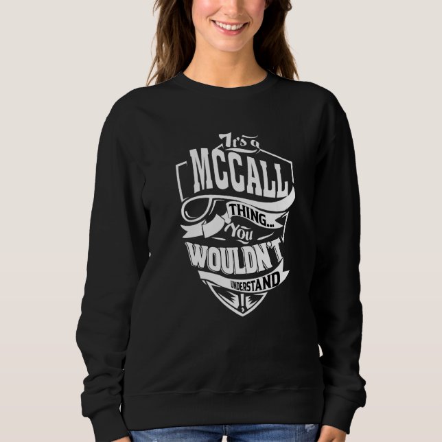 It's A Mccall Thing Sweatshirt (Front)