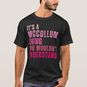 Its A Mccollumhing You Wouldnt Understand Vintage T-Shirt