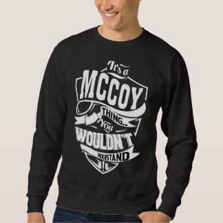 It's A Mccoy Thing   Sweatshirt