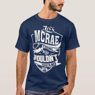 It's a MCRAE Thing Gifts T-Shirt