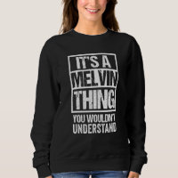 It's A Melvin Thing You Wouldn't Understand - Firs