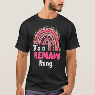 It's A Memaw Things Loving Caring Rainbow Cute Mot T-Shirt