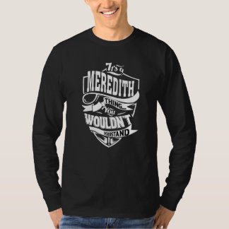 It's A Meredith Thing T-Shirt