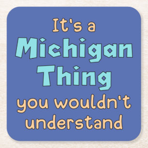 It's a Michigan Thing Square Paper Coaster