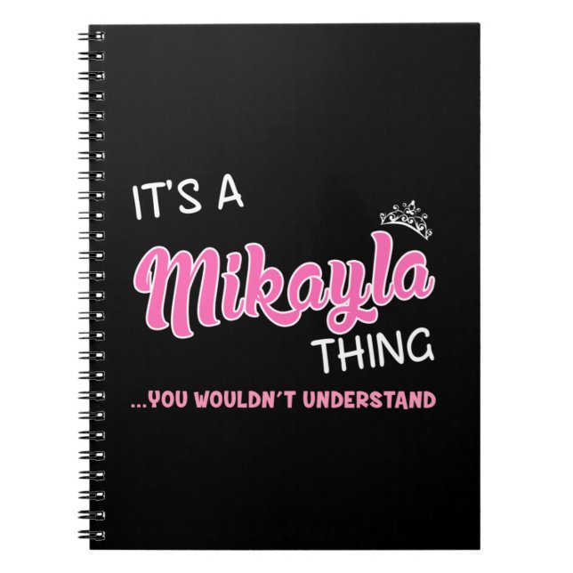 It's a Mikayla thing you wouldn't understand Notebook (Front)